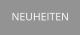 NEUHEITEN